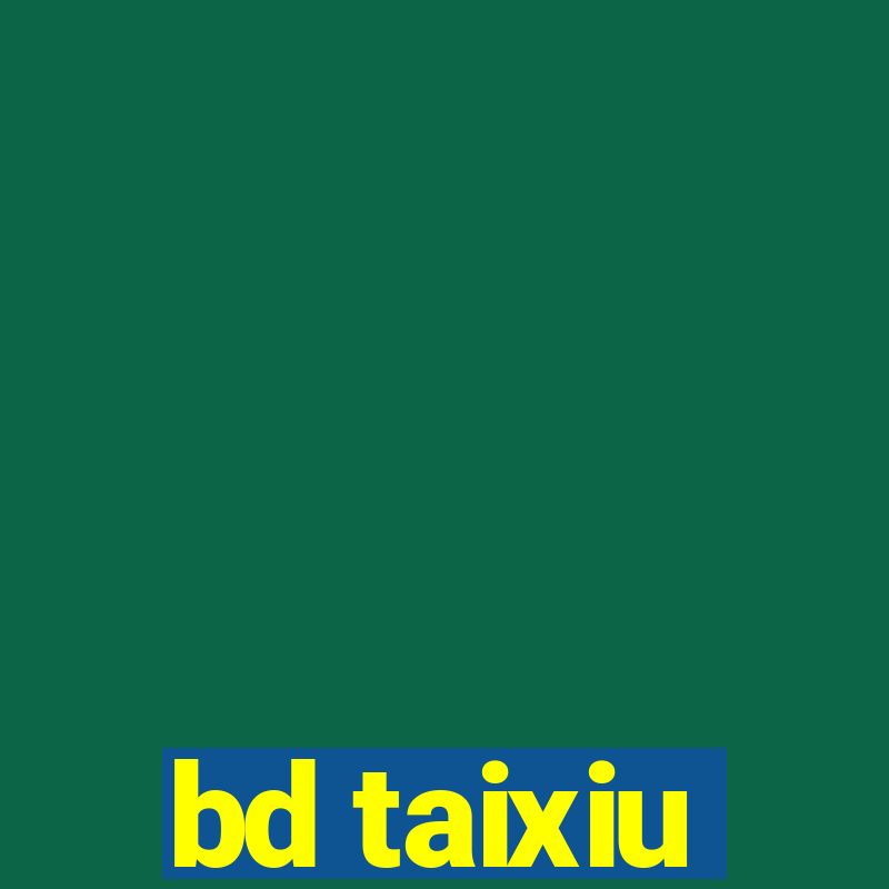 bd taixiu