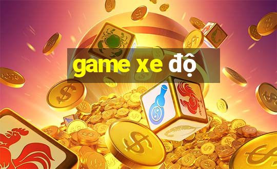 game xe độ