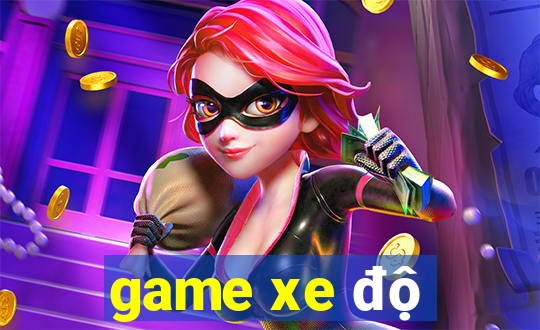 game xe độ