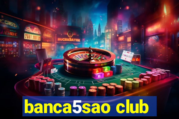 banca5sao club