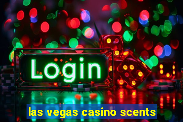 las vegas casino scents