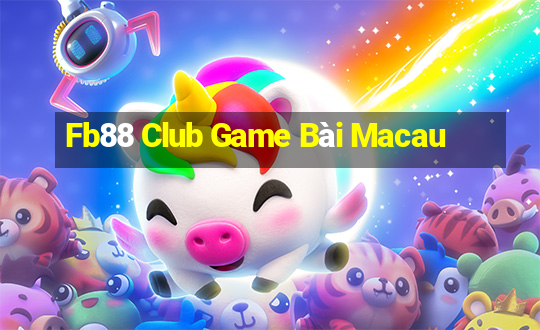 Fb88 Club Game Bài Macau