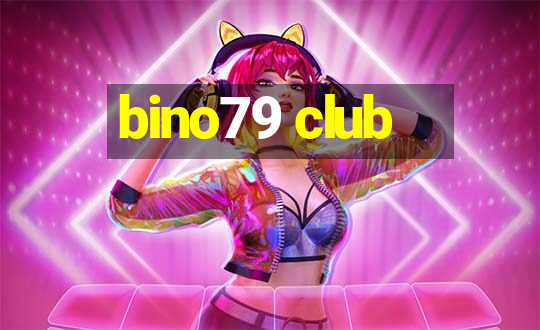 bino79 club