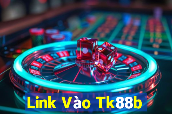 Link Vào Tk88b