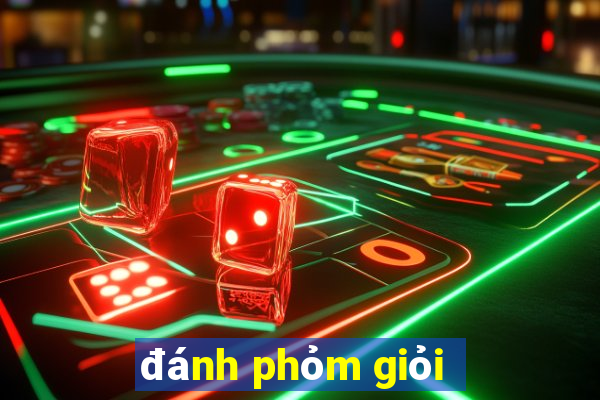 đánh phỏm giỏi