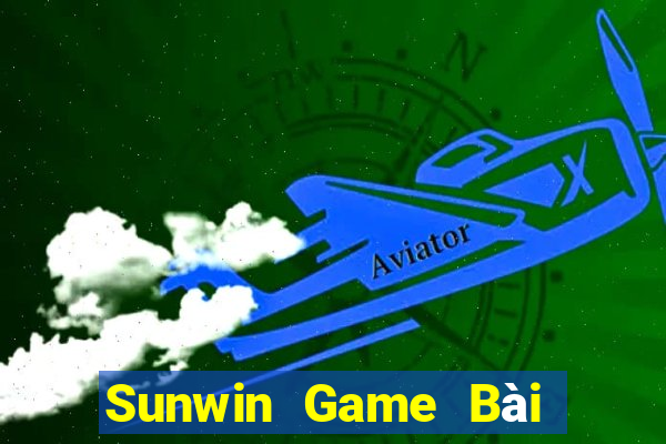 Sunwin Game Bài Tiền Thật