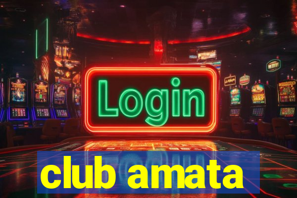 club amata