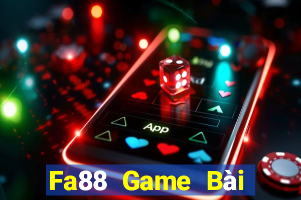 Fa88 Game Bài Nổ Hũ Uy Tín