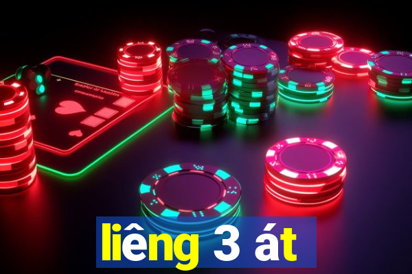 liêng 3 át