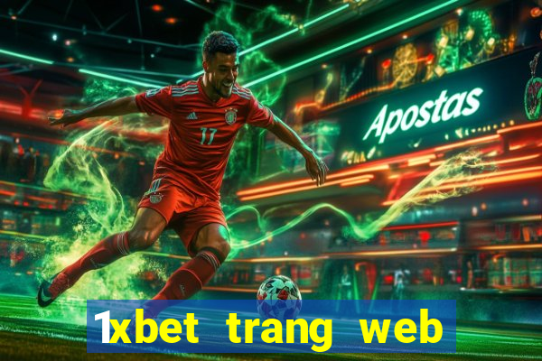 1xbet trang web giải trí