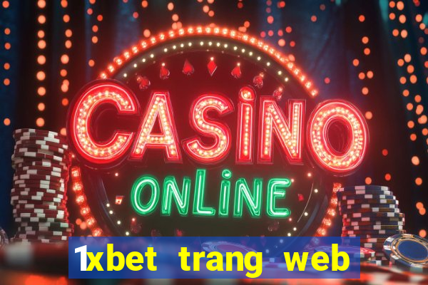 1xbet trang web giải trí