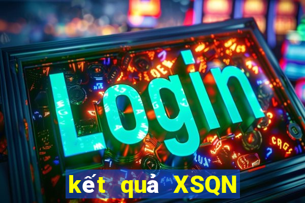 kết quả XSQN ngày 17