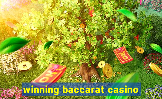 winning baccarat casino