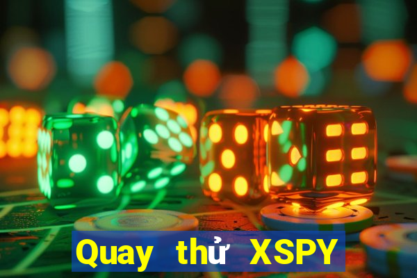 Quay thử XSPY ngày thứ năm