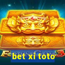 bet xi toto