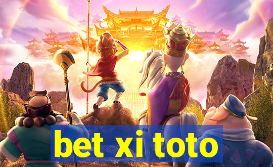 bet xi toto