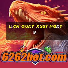 Lịch quay XSST ngày 9