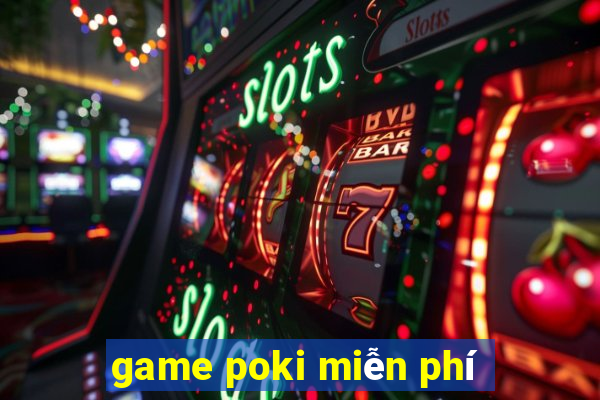 game poki miễn phí