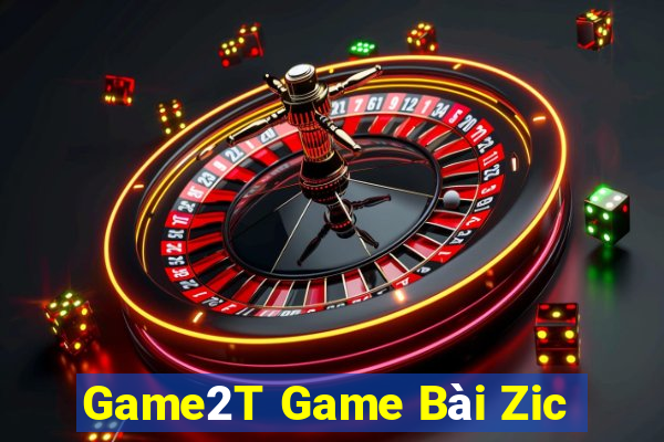 Game2T Game Bài Zic