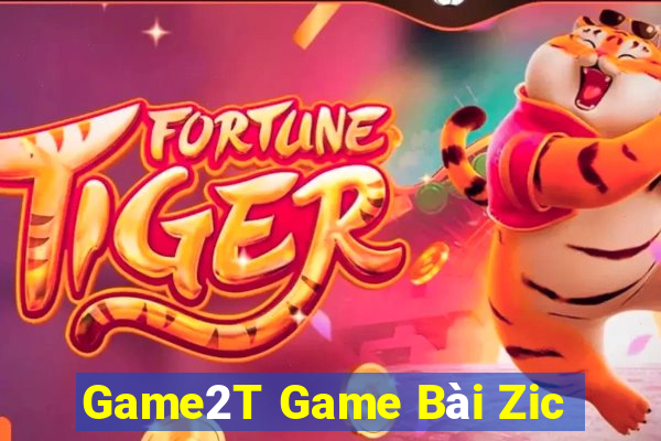 Game2T Game Bài Zic