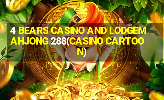 4 BEARS CASINO AND LODGEMAHJONG 288(CASINO CARTOON)