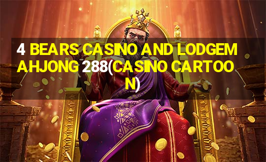 4 BEARS CASINO AND LODGEMAHJONG 288(CASINO CARTOON)