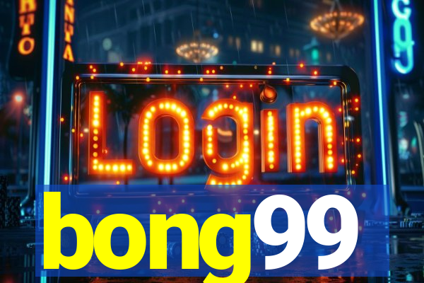 bong99