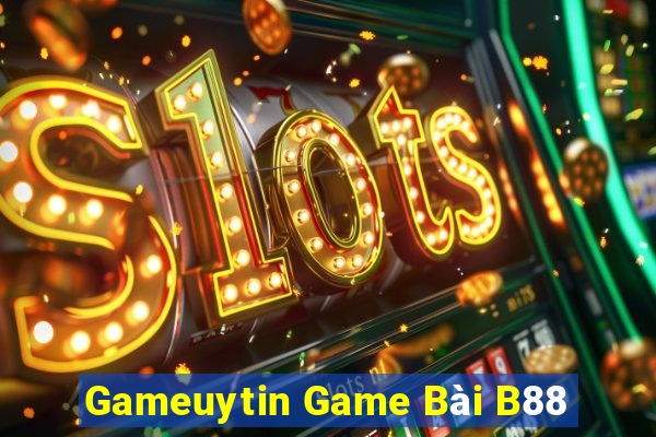 Gameuytin Game Bài B88