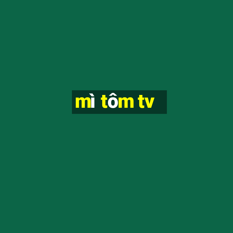 mì tôm tv