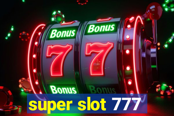 super slot 777