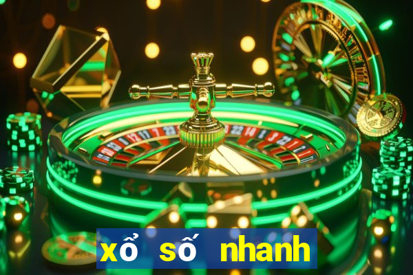 xổ số nhanh nhất hôm nay