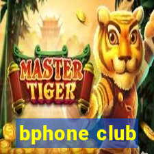 bphone club