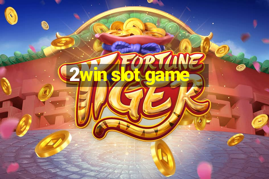 2win slot game