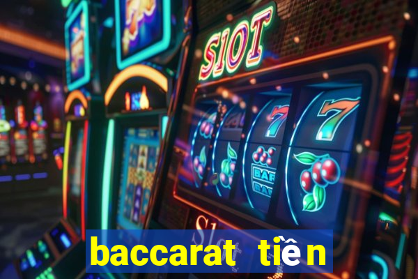 baccarat tiền điện tử trực tuyến