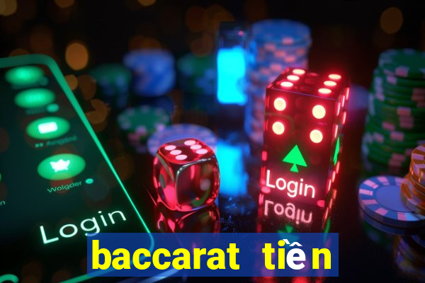 baccarat tiền điện tử trực tuyến