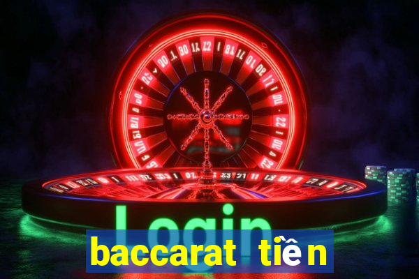 baccarat tiền điện tử trực tuyến