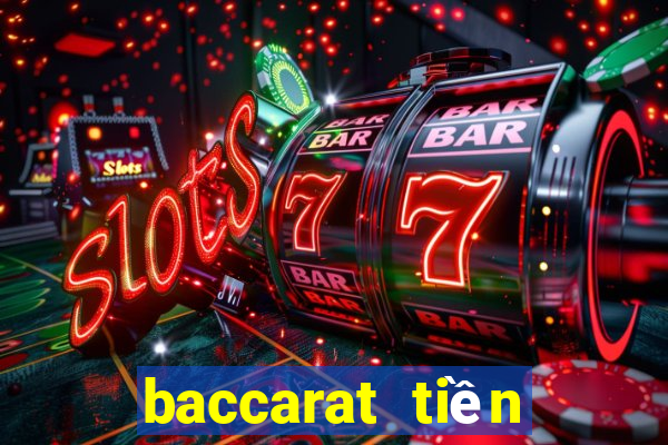 baccarat tiền điện tử trực tuyến