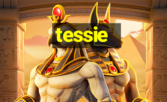 tessie