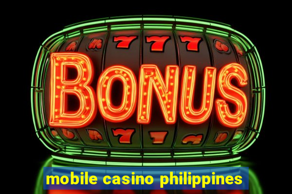 mobile casino philippines