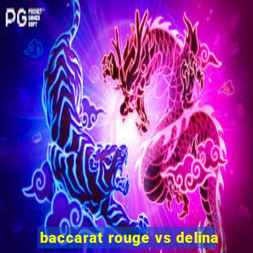 baccarat rouge vs delina