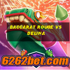 baccarat rouge vs delina