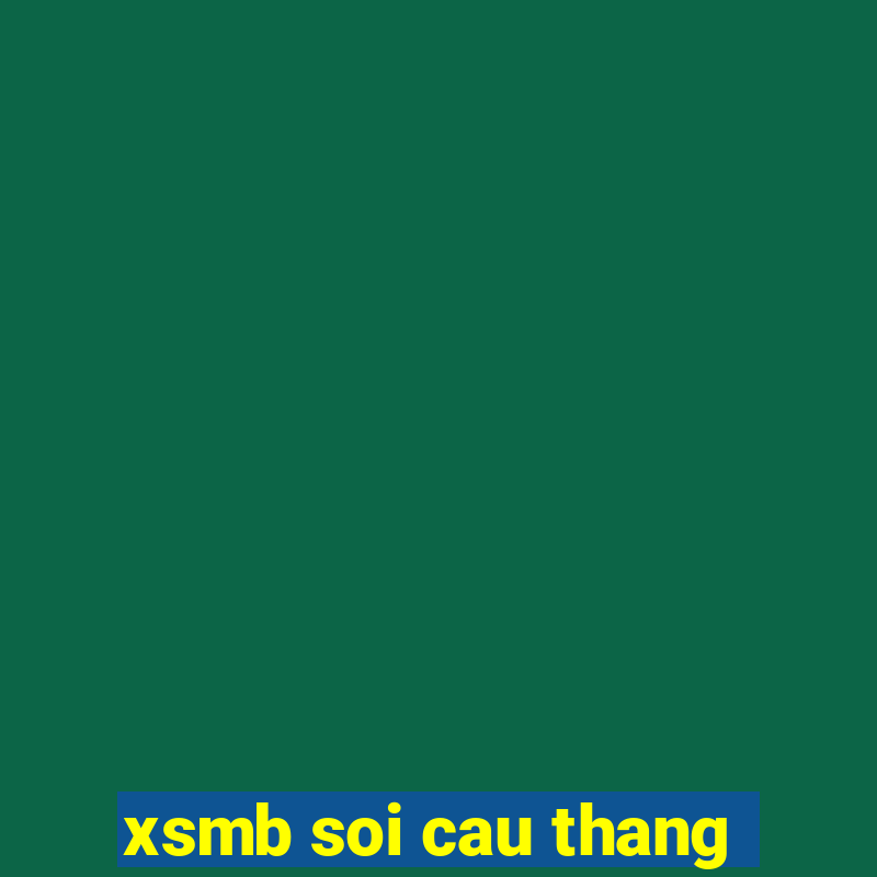 xsmb soi cau thang