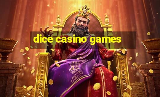 dice casino games