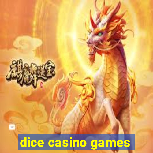 dice casino games