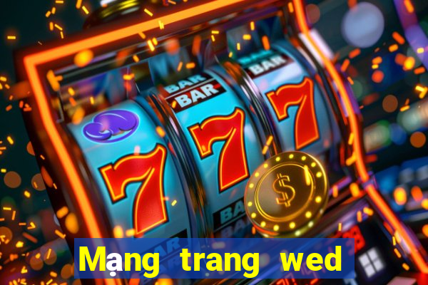 Mạng trang wed tài năng 9 Bo