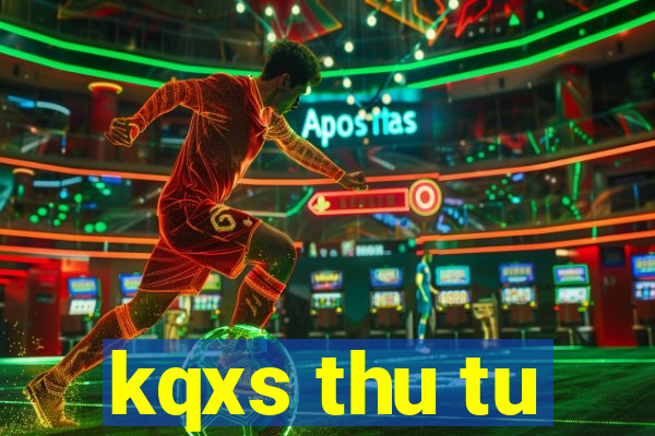 kqxs thu tu