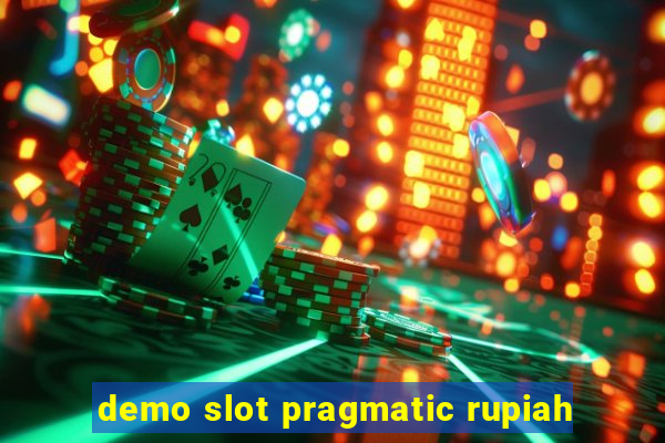 demo slot pragmatic rupiah