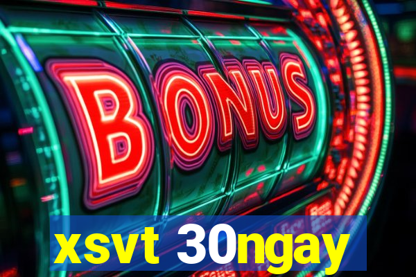 xsvt 30ngay