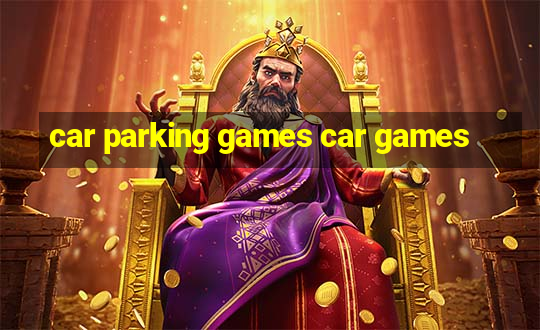 car parking games car games