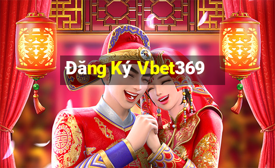 Đăng Ký Vbet369